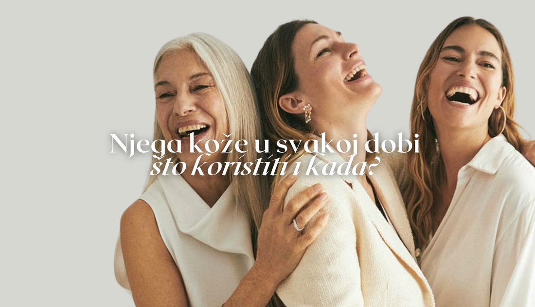 Njega kože u svakoj dobi – što koristiti i kada?